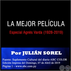 LA MEJOR PELCULA - Especial Agns Varda (1928-2019) - Por JULIN SOREL - Domingo, 07 de Abril de 2019